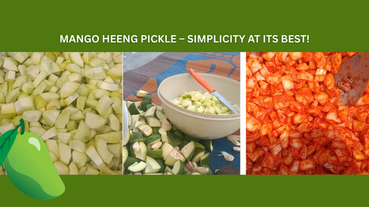 Mango Heeng Pickle – Simplicity at Its Best!