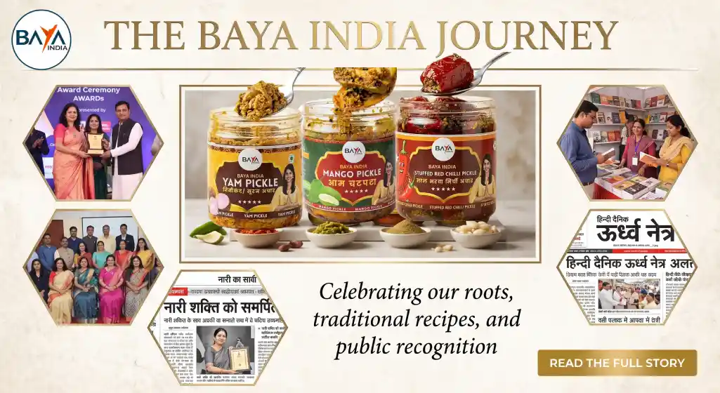 The Baya India Journey: Crafting 100% Chemical-Free Homemade Pickles